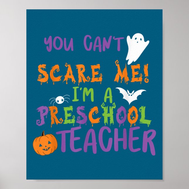 You Cant E Me Im A Preschool Teacher Men Women  Poster (Front)