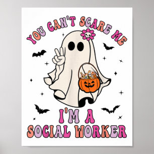 You Can't E Me I'm A School Social Worker Hallowee Poster
