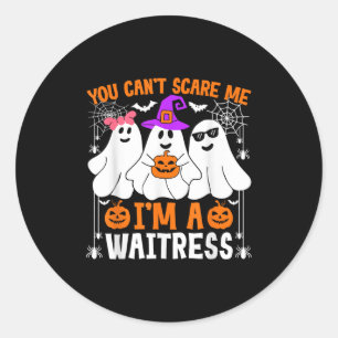 You Can't E Me I'm A Waitress Halloween Costume Classic Round Sticker