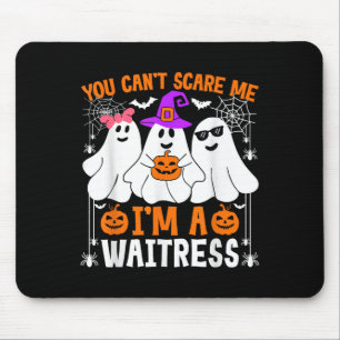 You Can't E Me I'm A Waitress Halloween Costume  Mouse Pad