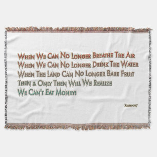 You Can't Eat Money Throw Blanket