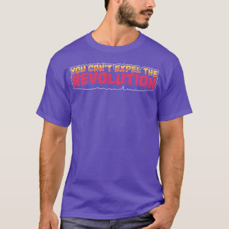 You Cant Epelhe Revolution funny T-Shirt