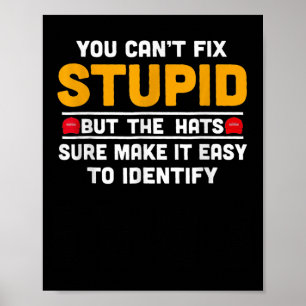 You Can't Fix Stud But The Hats Make It Easy To Id Poster