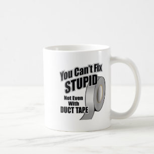 You Can't Fix Stud Not Even With Duct Tape Funny T Coffee Mug
