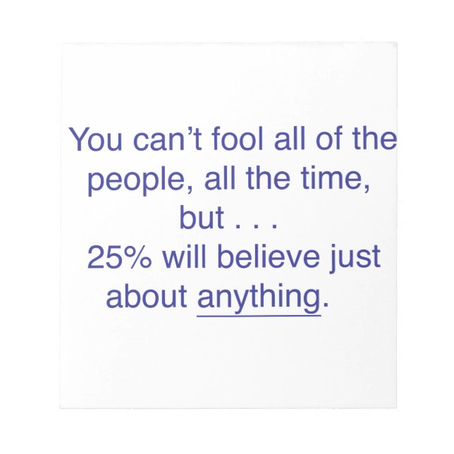 You can't fool all the people all the time notepad (Front)
