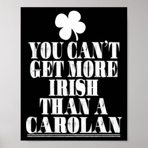 You Can't Get More Irish Than Carolan St Patricks Poster