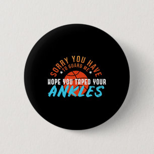 You Can't Guard Me Bll Quote Play Sketll Player 6 Cm Round Badge