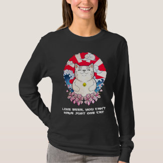 You Cant Have One Cat Sayings Cat Mom Quotes Cat D T-Shirt