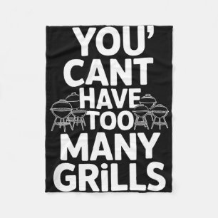 You cant have too many grills funny saying fleece blanket