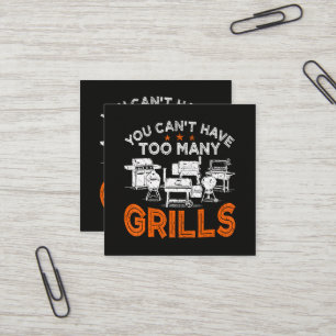 You Can't Have Too Many Grills Square Business Card