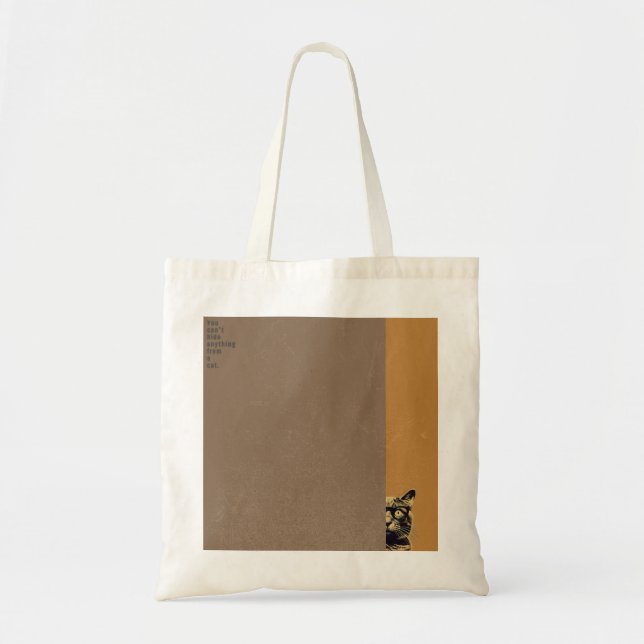 ”You can't hide anything from a cat”　tote bag  (Front)