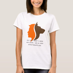 You can't keep a good man down T-Shirt