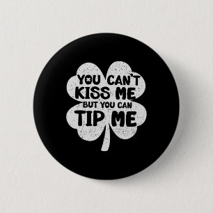 You Can't Kiss But Can Tip Me Retro Waitress St Pa 6 Cm Round Badge