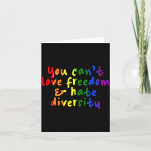 You Cant Love Dom And Hate Diversity Rainbow Pride Card