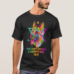 You Cant Out Cute Sheppys Head Tilts German Shephe T-Shirt