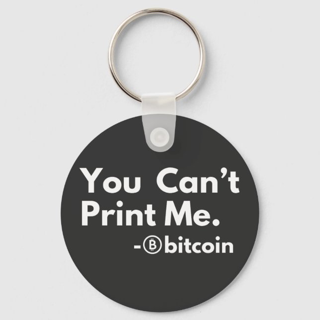 you cant PRINT me Key Ring (Front)