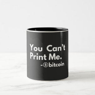 you cant PRINT me Two-Tone Coffee Mug