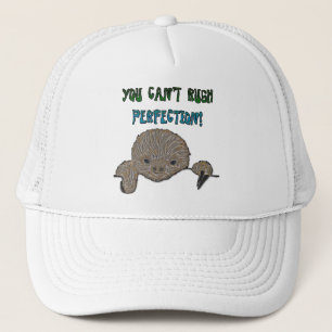 You Can't Rush Perfection Baby Sloth Trucker Hat