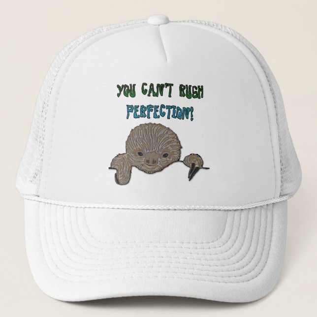 You Can't Rush Perfection Baby Sloth Trucker Hat (Front)