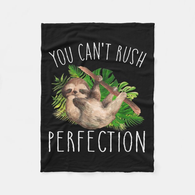 You Can't Rush Perfection Funny Sloth  Fleece Blanket (Front)