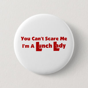 You Can't Scare Me 6 Cm Round Badge