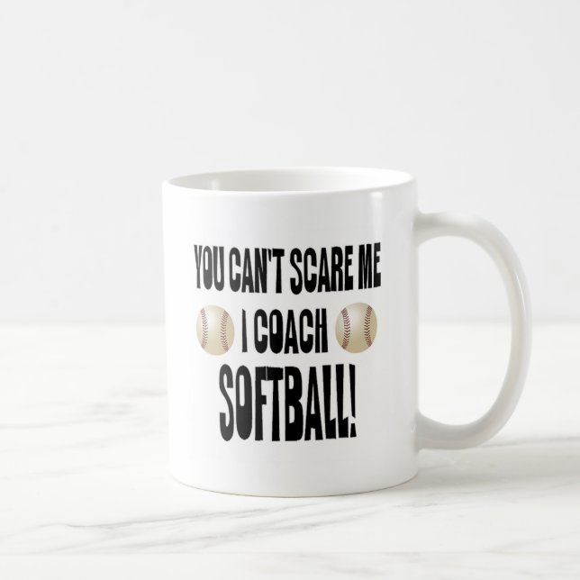 You Can't Scare Me! Coffee Mug (Right)