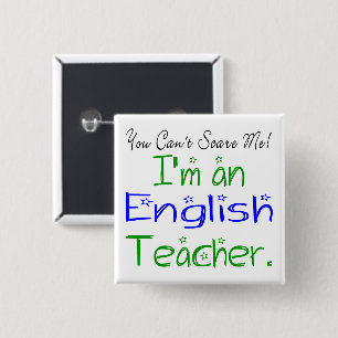 You Can't Scare Me Cute English Teacher 15 Cm Square Badge