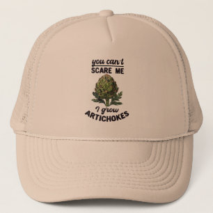 You can't scare me, gardening quote trucker hat