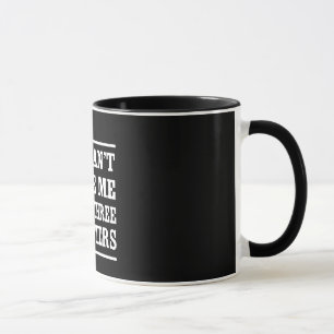 You Can't Scare Me I Have Three Daughters Mug