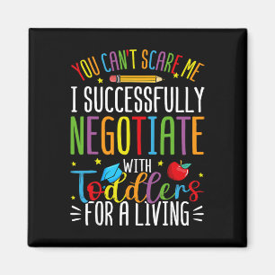 You Can't Scare Me I Successfully Negotiate Daycar Magnet