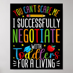 You Can't Scare Me I Successfully Negotiate Daycar Poster