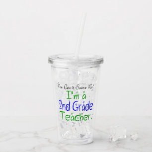 You Can't Scare Me I'm a 2nd Grade Teacher Funny Acrylic Tumbler
