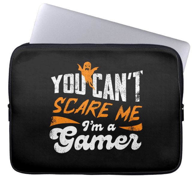 You Can't Scare Me I'm a Gamer Cool Gaming Humour Laptop Sleeve (Front)