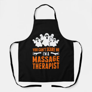 You Cant Scare Me Im A Massage Therapist Apron
