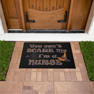You can't scare me I'm a nurse Halloween Doormat