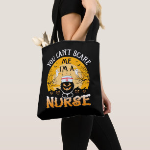You cant scare me i'm a nurse halloween tote bag