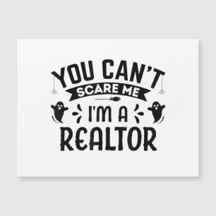 You Cant Scare Me Im a Realtor Funny Halloween Rea
