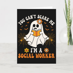 You Can't Scare Me I'm A School Social Worker Hall Card