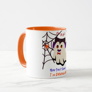 You Can't Scare Me I'm Dracula Boo Orange Mug