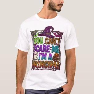 You Cant Scare Me Im Principal Ghost Witch Hat T-Shirt