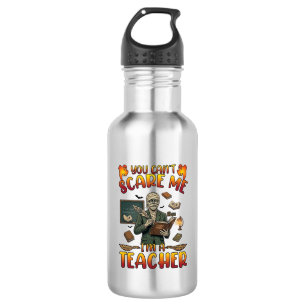 You Cant Scare Me Im Teacher Mummy Chalkboard Book 532 Ml Water Bottle