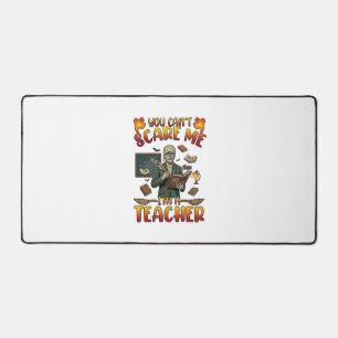 You Cant Scare Me Im Teacher Mummy Chalkboard Book Desk Mat