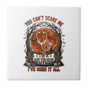 You Cant Scare Me Nurse Halloween Stethoscope Oran Ceramic Tile