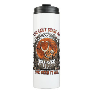 You Cant Scare Me Nurse Halloween Stethoscope Oran Thermal Tumbler