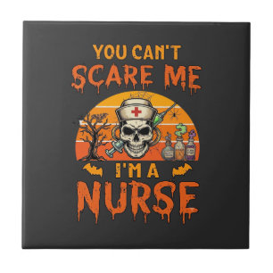 You Cant Scare Me Nurse Skull Syringe Potion Hallo Ceramic Tile
