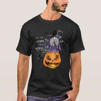 You Can't Scare Me Scary I'm A Witch  Halloween Co T-Shirt
