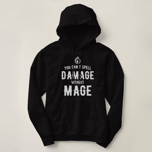 You Cant Spell Damage without Mage RPG Gaming Esse Hoodie (Design Front)