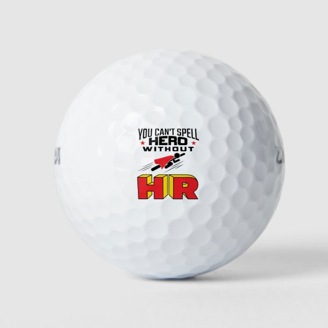 You Can't Spell Hero without HR Golf Balls (Front)