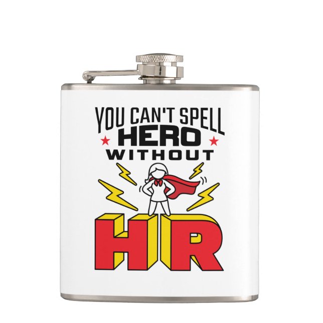 You Can't Spell Hero Without HR Human Resources Hip Flask (Front)