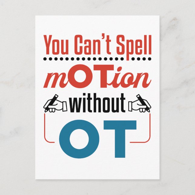You Can't Spell Motion OT Occupational Therapy Postcard (Front)
